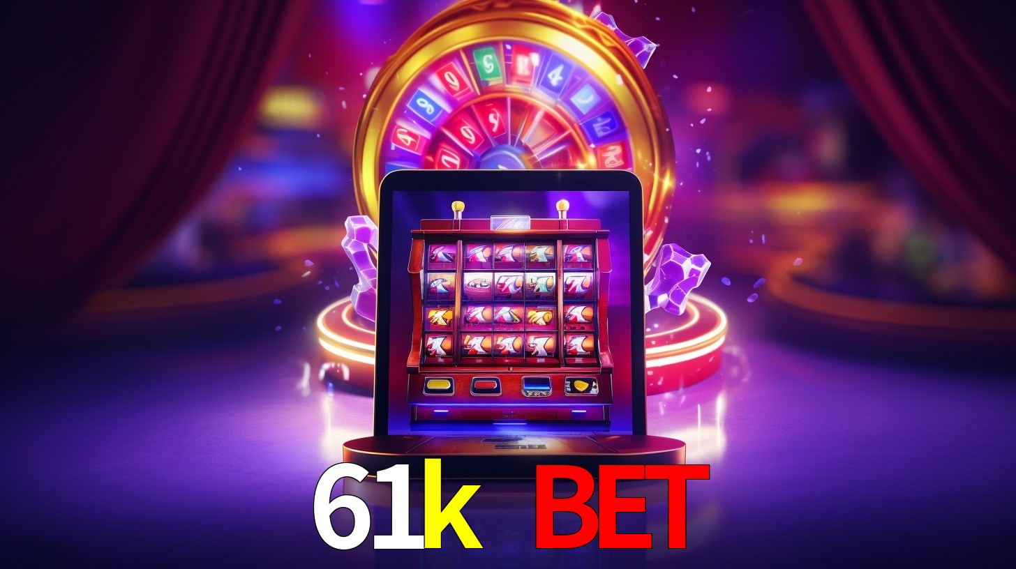 61k bet